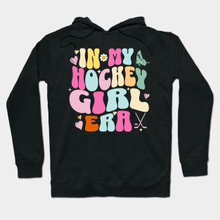 In My Hockey Girl Era Hoodie